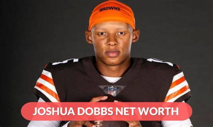 Joshua Dobbs’s Net Worth